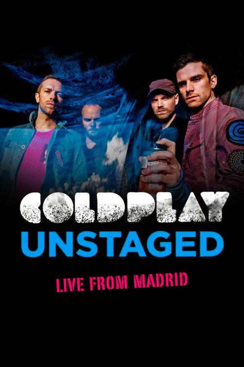 Coldplay: Unstaged Live From Madrid 2011 official movie poster