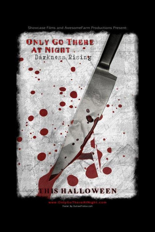 Only Go There At Night: Darkness Rising official movie poster
