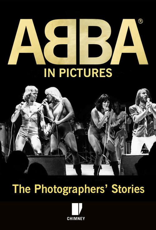ABBA in Pictures: The Photographer's Story 2016 official movie poster