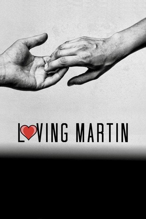 Loving Martin 2019 official movie poster