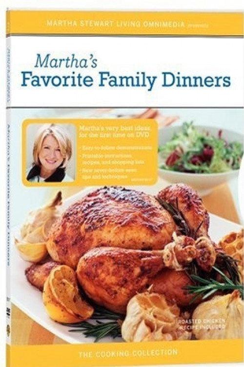 Martha Stewart Cooking: Favorite Family Dinners 2005 official movie poster