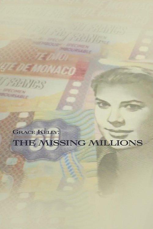 Grace Kelly: The Missing Millions 2022 official movie poster