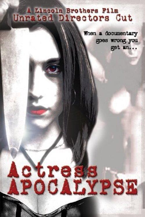 Actress Apocalypse 2005 official movie poster