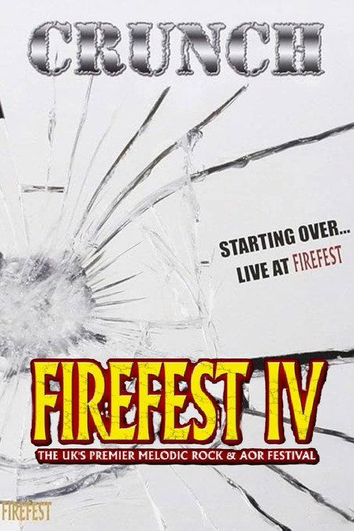 Crunch: Starting All Over ... Live At Firefest IV 2007 official movie poster