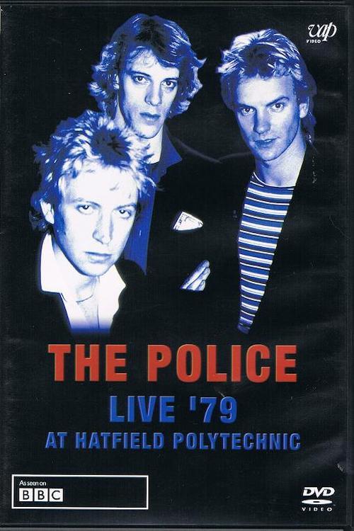 The Police - Live '79 at Hatfield Polytechnic 1979 official movie poster