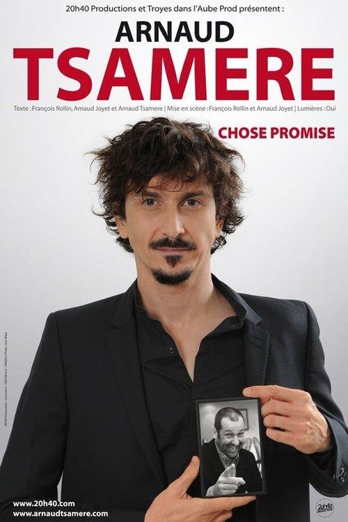 Arnaud Tsamere - Chose Promise 2013 official movie poster