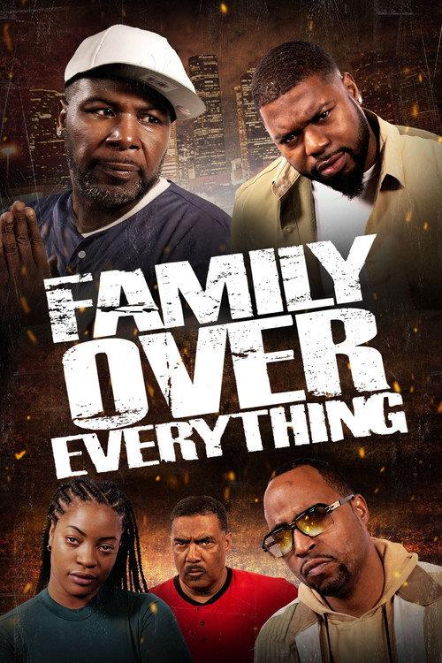 Family Over Everything 2024 official movie poster