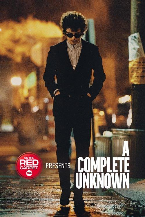 On the Red Carpet Presents: "A Complete Unknown" 2025 official movie poster