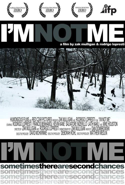 I'm Not Me 2011 official movie poster