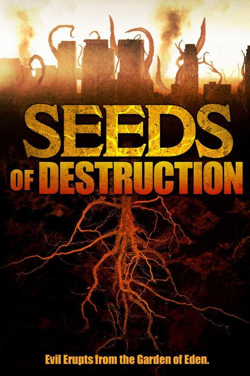 Seeds of Destruction 2011 official movie poster
