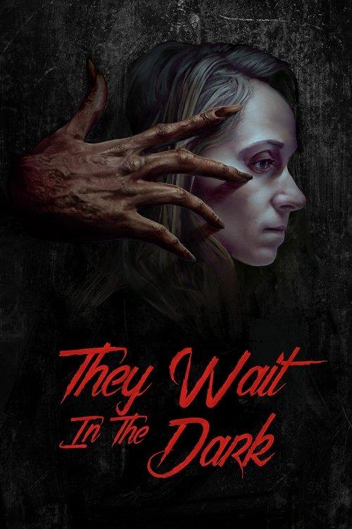 They Wait in the Dark 2022 official movie poster