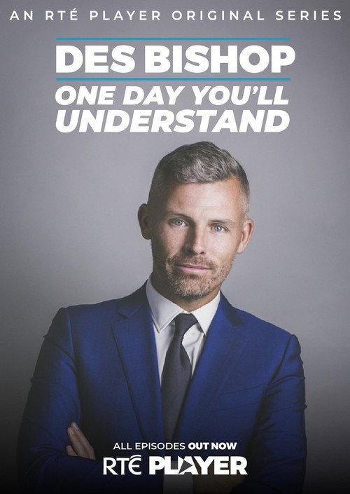 Des Bishop: One Day You'll Understand 2018 official movie poster