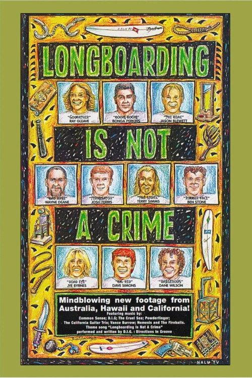 Longboarding is not a Crime  official movie poster