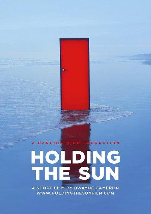 Holding the Sun 2013 official movie poster