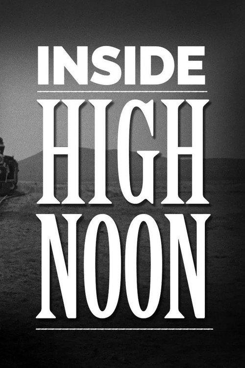 Inside High Noon Revisited 2022 official movie poster