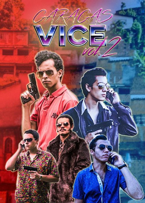 Caracas Vice Vol. 2 2017 official movie poster