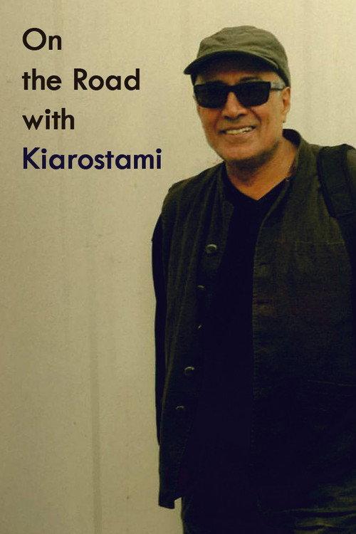 On the Road with Kiarostami 2005 official movie poster