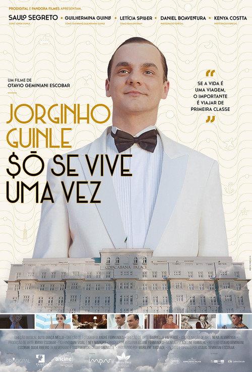 Jorginho Guinle - $ó Se Vive uma Vez 2019 official movie poster