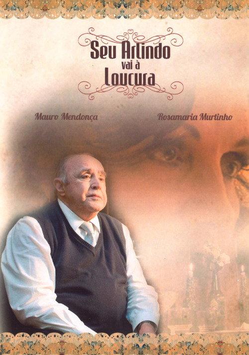 Seu Arlindo vai à Loucura 2011 official movie poster
