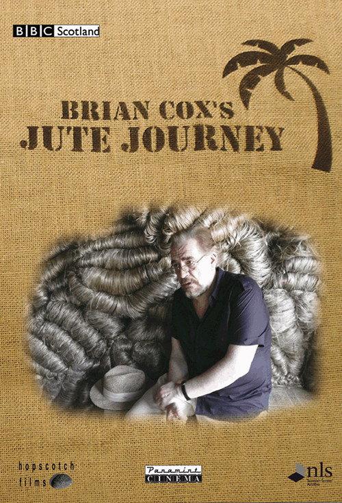 Brian Cox's Jute Journey 2009 official movie poster