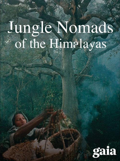 Jungle Nomads of the Himalayas 2022 official movie poster