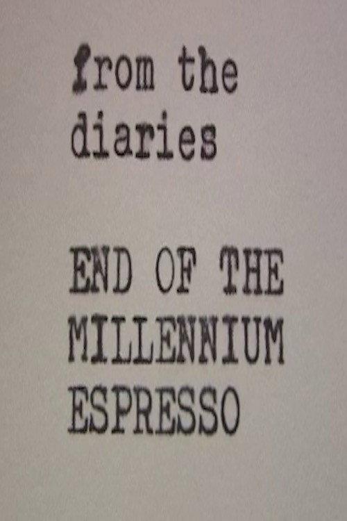 End of the Millennium Espresso 2006 official movie poster