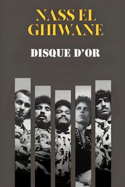 Nass El Ghiwane: Disque d'Or 1972 official movie poster