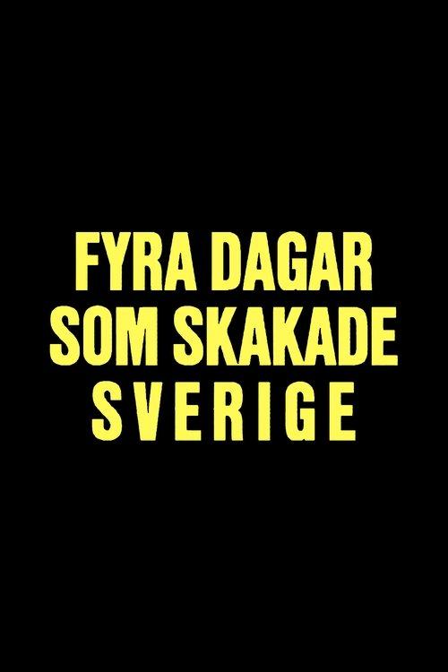 Fyra dagar som skakade Sverige - Midsommarkrisen 1941 1988 official movie poster