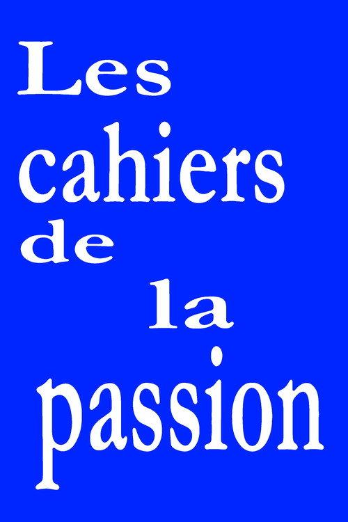 Les cahiers de la passion 2025 official movie poster