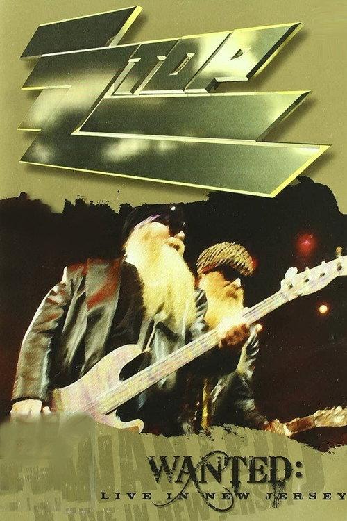 ZZ Top - Wanted - Live In New Jersey 2003 official movie poster