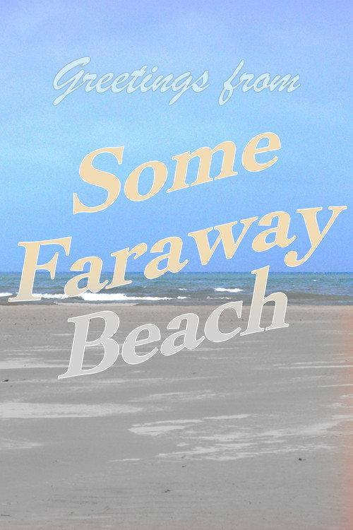 Some Faraway Beach  official movie poster