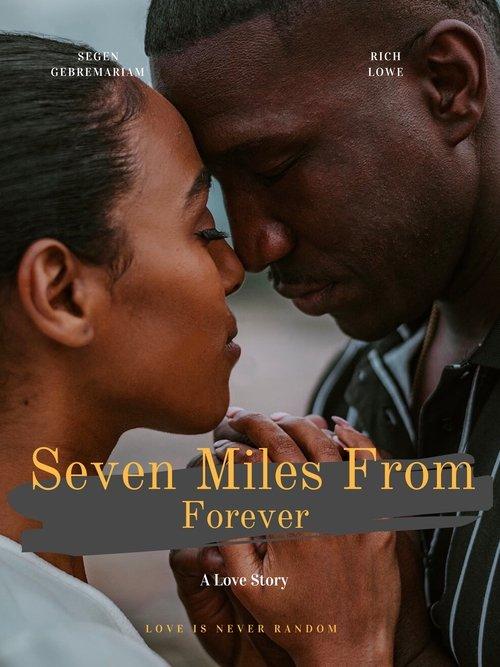 Seven Miles From Forever 2025 official movie poster