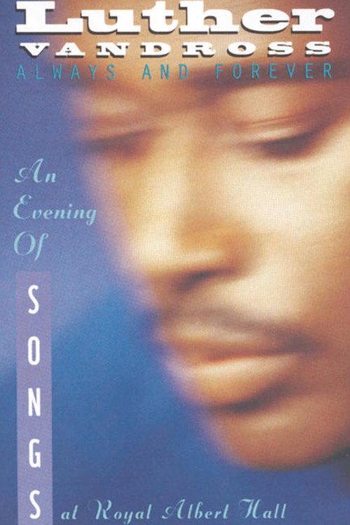 Luther Vandross: Always And Forever - An Evening of Songs 2005 official movie poster
