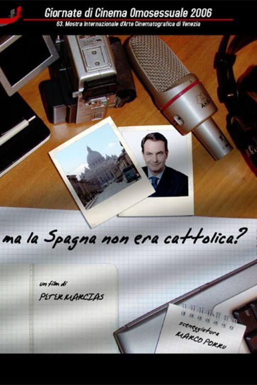Ma la Spagna non era cattolica? 2007 official movie poster