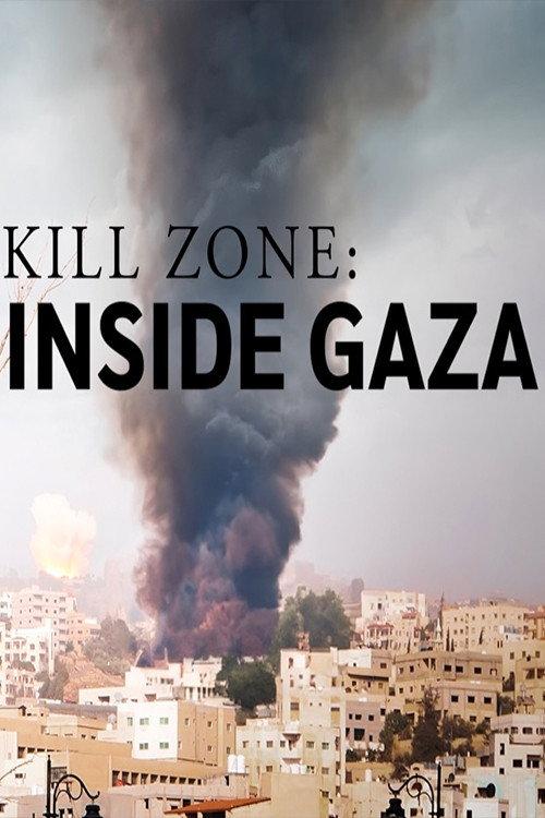 Kill Zone: Inside Gaza 2024 official movie poster
