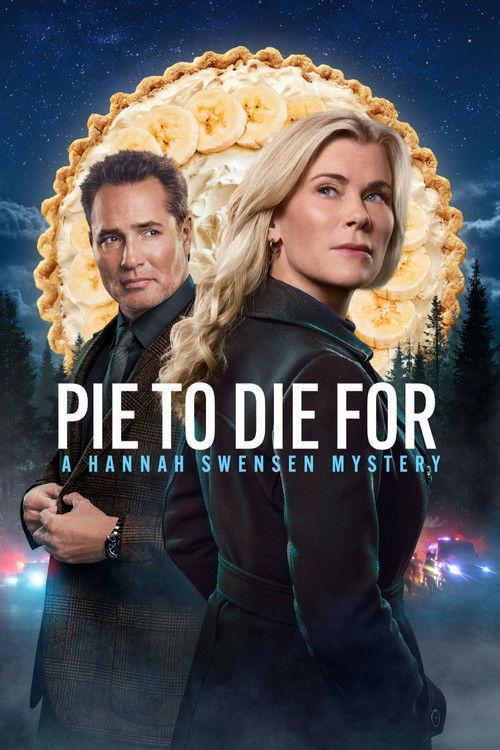 Pie To Die For: A Hannah Swensen Mystery 2025 official movie poster