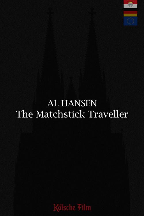 Al Hansen - The Matchstick Traveller  official movie poster