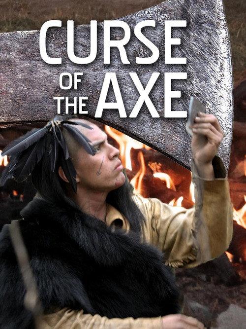 Curse of the Axe 2012 official movie poster