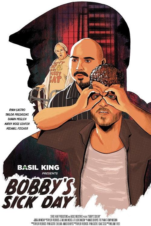 Basil King Presents: Bobby's Sick Day 2025 official movie poster