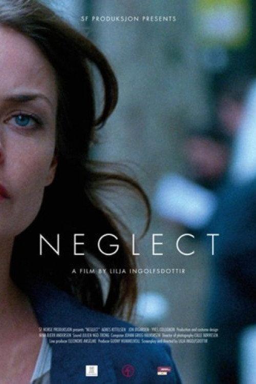 Neglect 2010 official movie poster