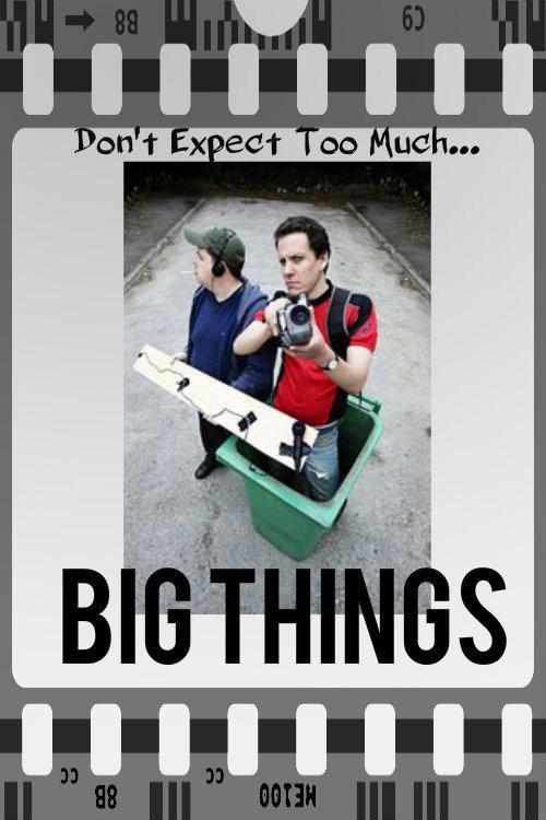 Big Things 2009 official movie poster
