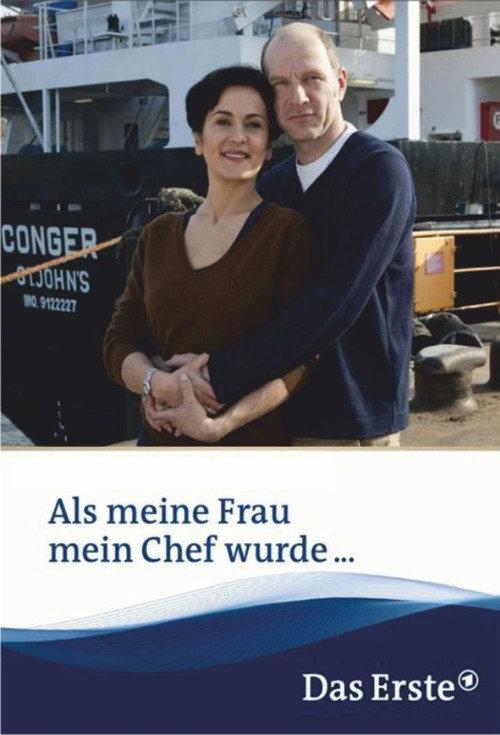 Als meine Frau mein Chef wurde 2013 official movie poster