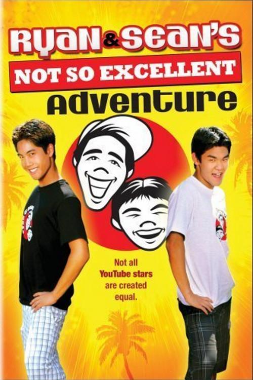 Ryan and Sean's Not So Excellent Adventure 2008 official movie poster