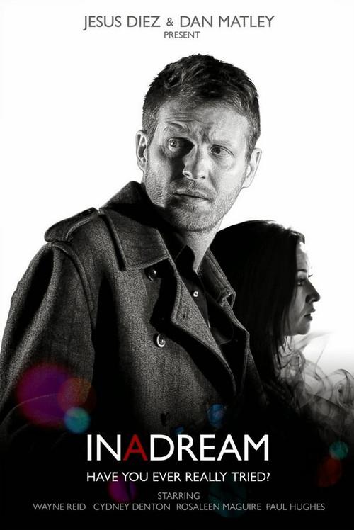 In A Dream 2014 official movie poster