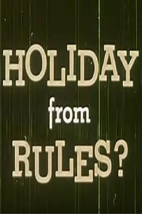Holiday from Rules? 1958 official movie poster