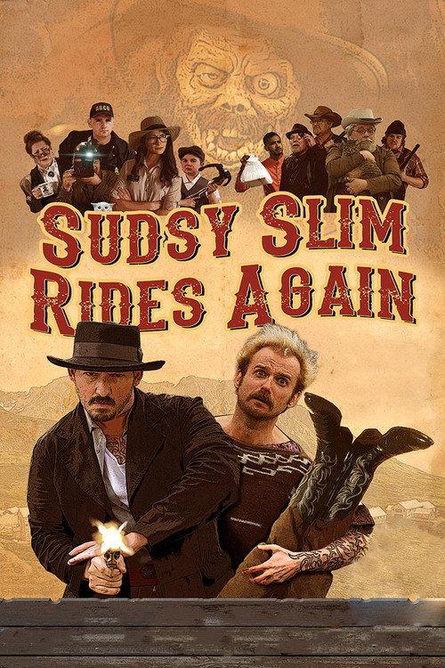 Sudsy Slim Rides Again 2018 official movie poster
