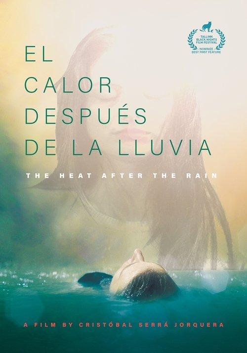 The Heat After the Rain 2017 official movie poster