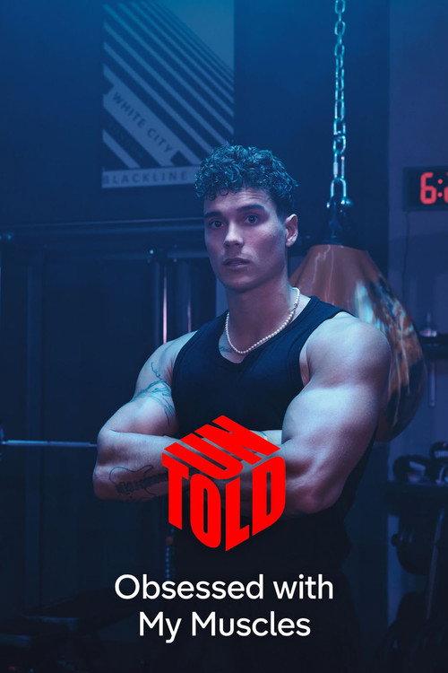 Obsessed with My Muscles: Untold 2023 official movie poster