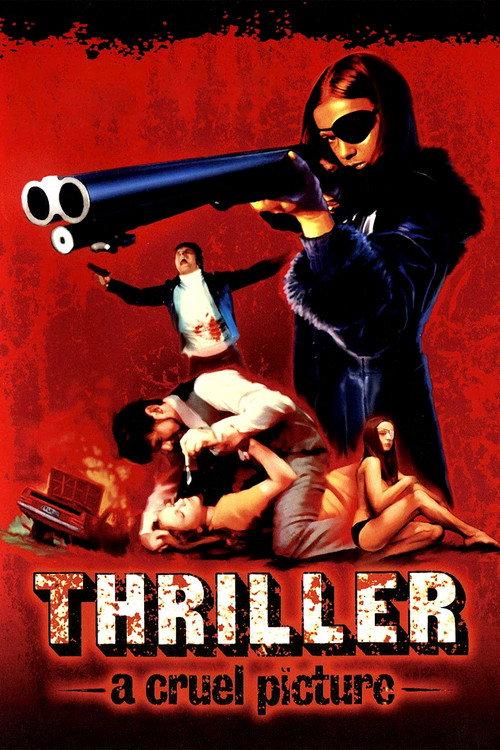 Thriller: A Cruel Picture 1973 official movie poster