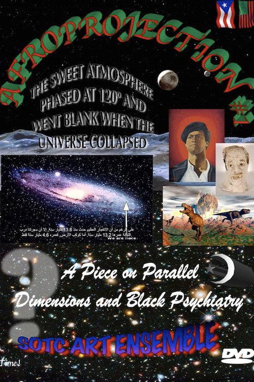 Afroprojection #1: The Sweet Atmosphere Phased at 120° and Went Blank When the Universe Collapsed 2018 official movie poster
